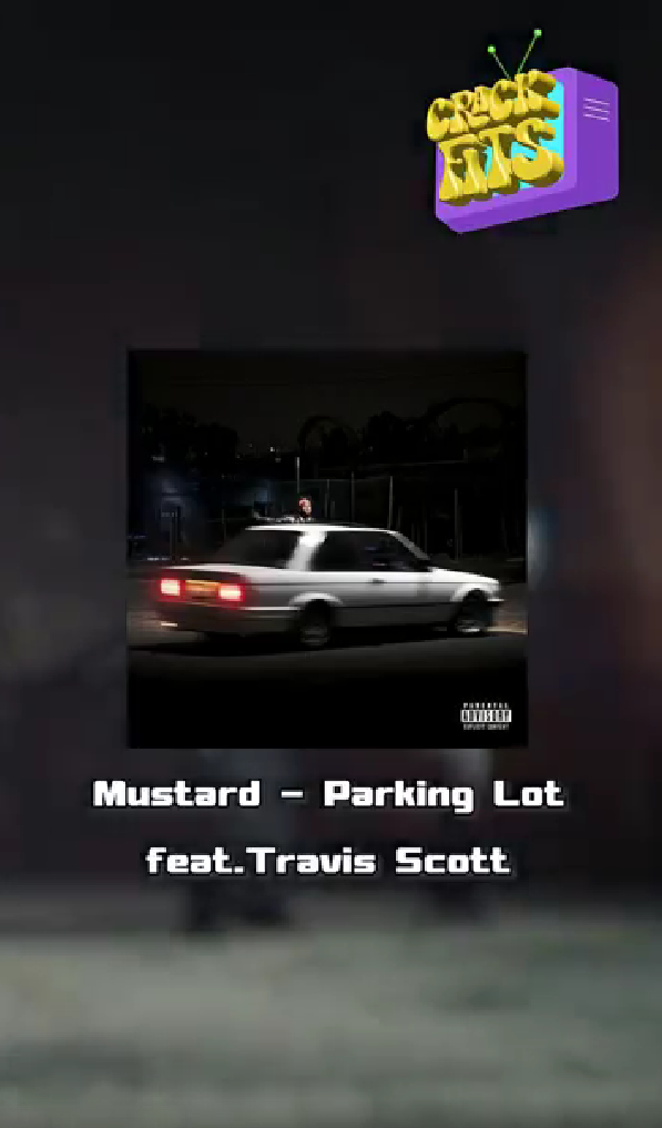 Crack fits วันนี้เรามาอยู่กับ Travis Scott กับเพลง Parking Lot แฟชั่นใน MV จะเท่แค่ไหนไปดูกันนน!!